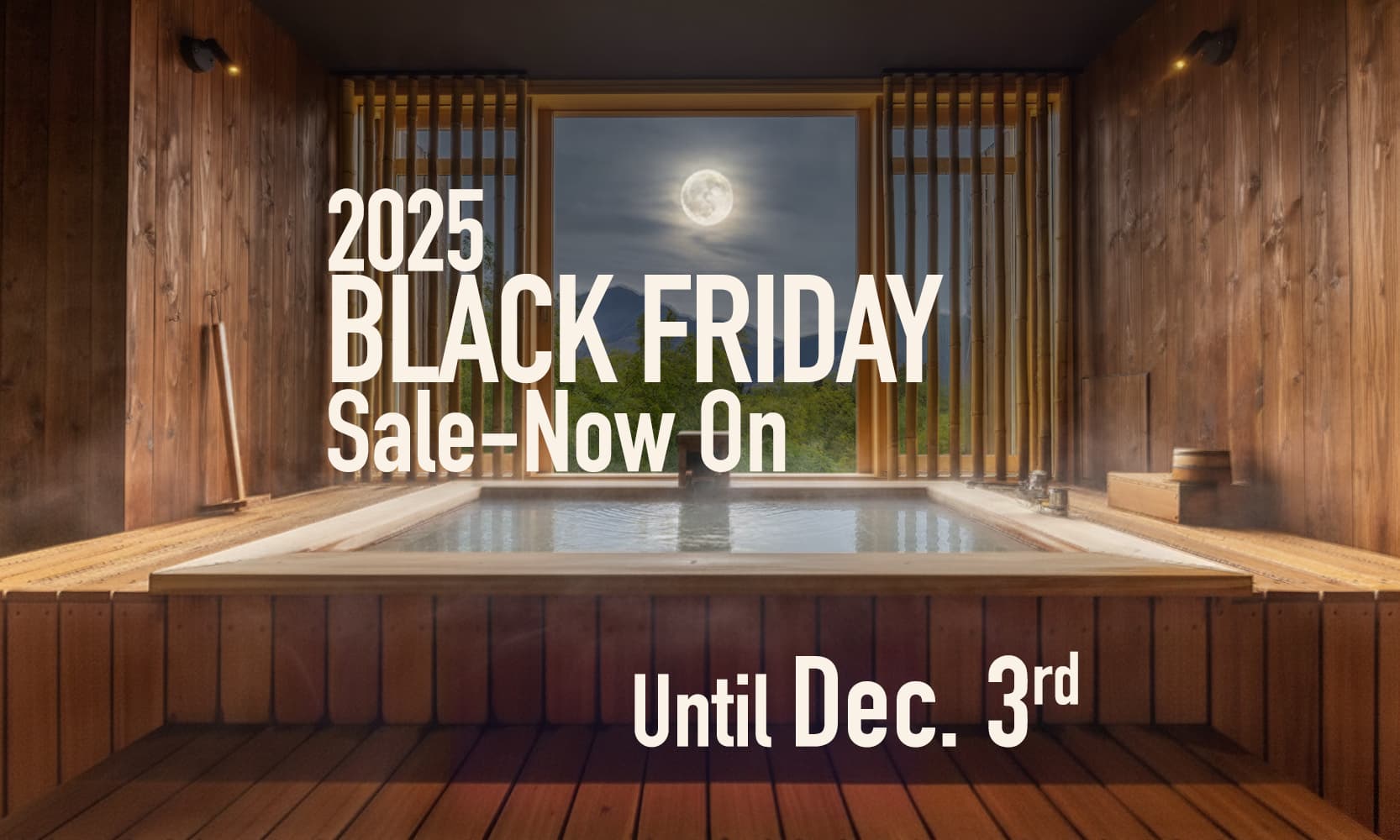 【12/3まで限定】BLACK FRIDAY 30％オフ 特別な料金でご案内中